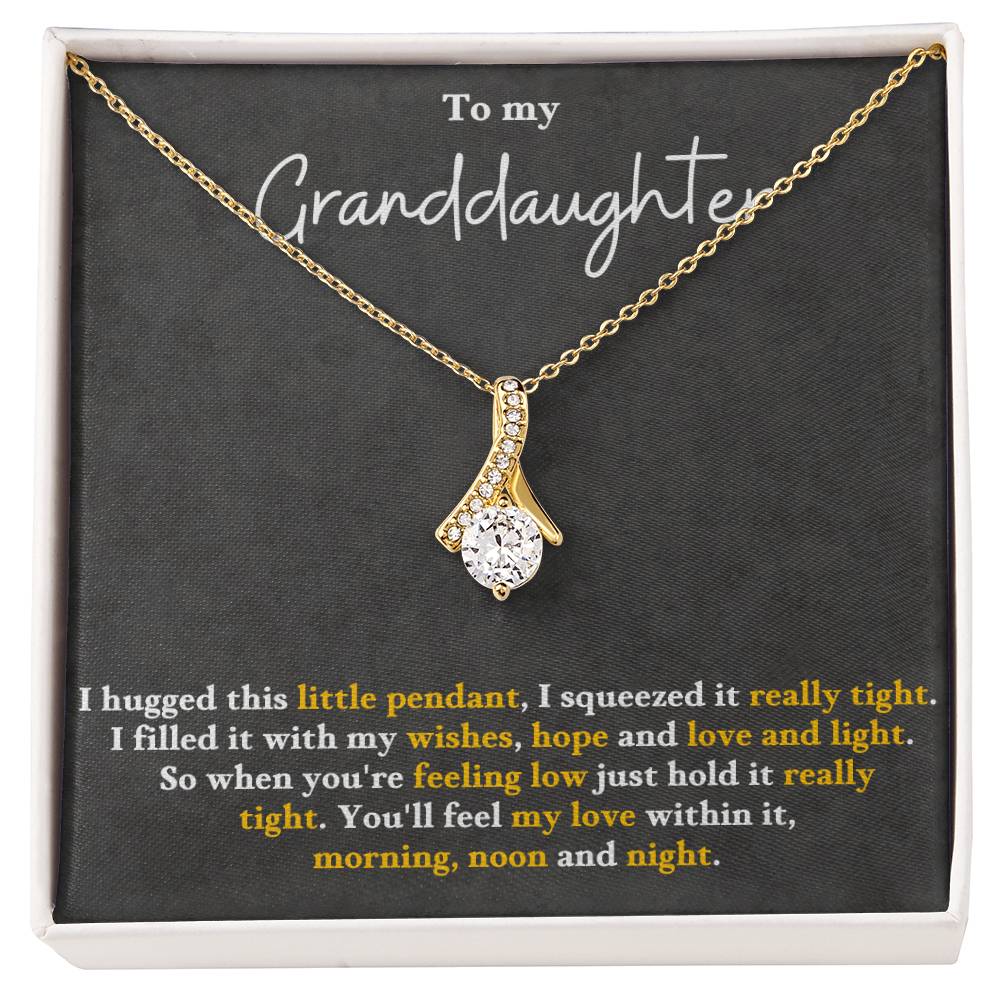 To my granddaughter, you'll feel my love within this