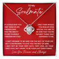 To my soulmate, I want to be your last everything!